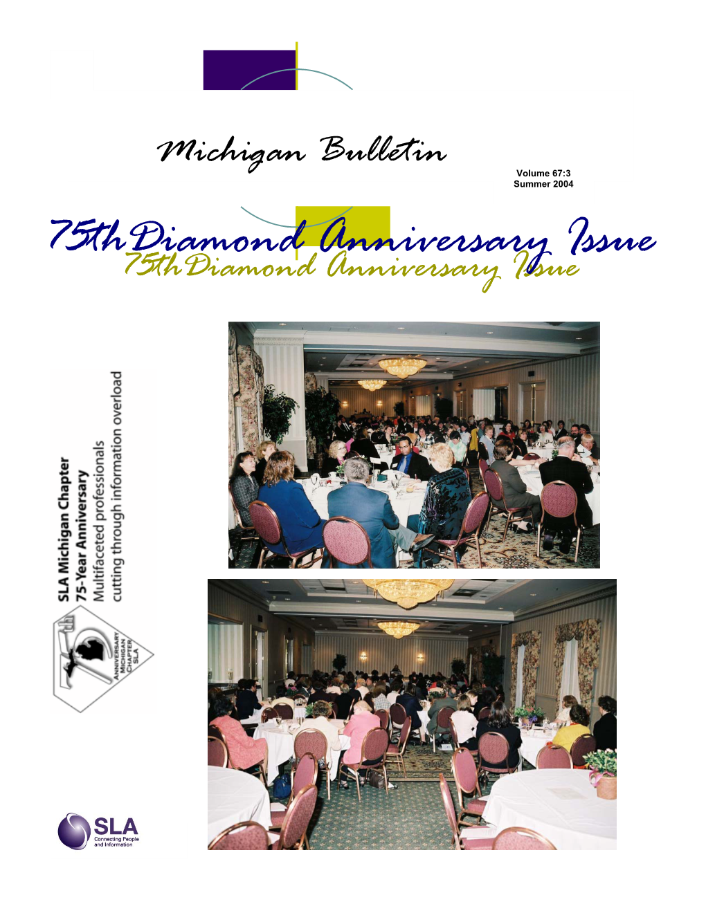 Michigan Bulletin Volume 67:3 Summer 2004