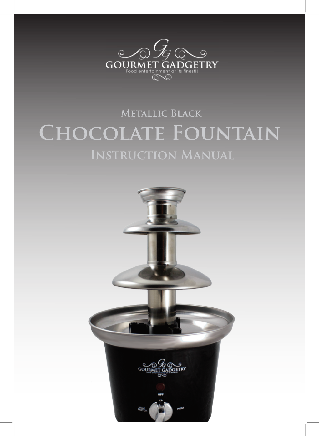 Chocolate Fountain Instruction Manual Contents Introduction