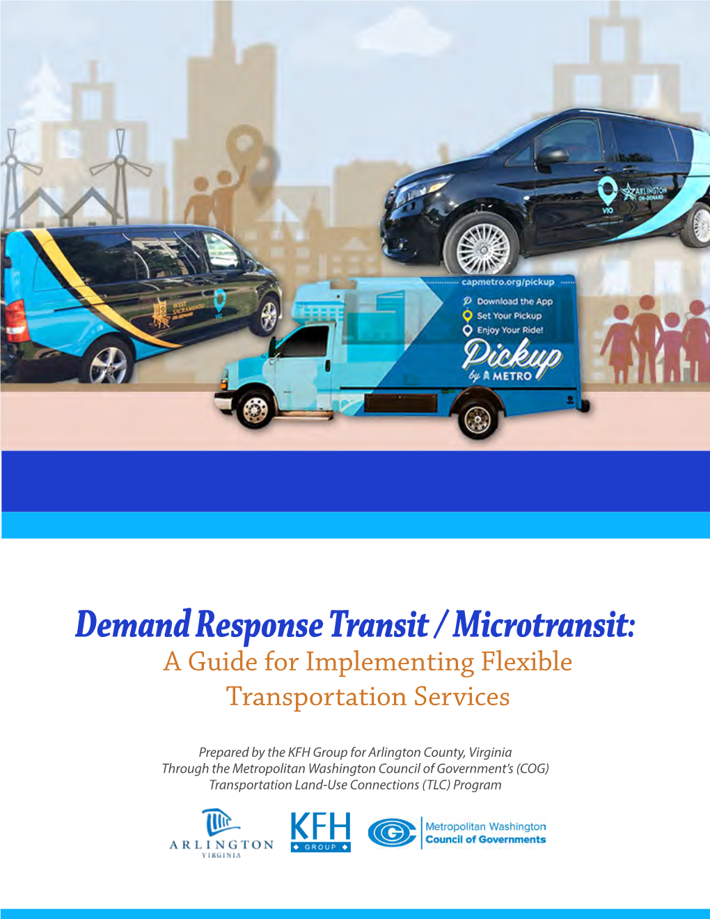 Demand Response Transit / Microtransit: a Guide for Implementing Flexible Transportation Services
