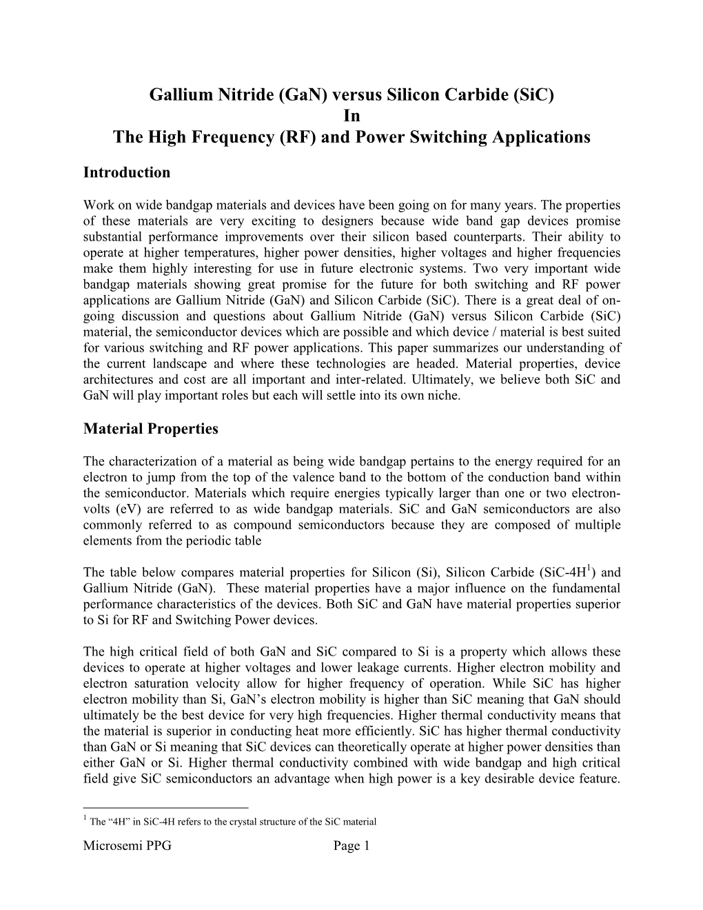 Gallium Nitride (Gan) Versus Silicon Carbide (Sic) in the High Frequency (RF) and Power Switching Applications