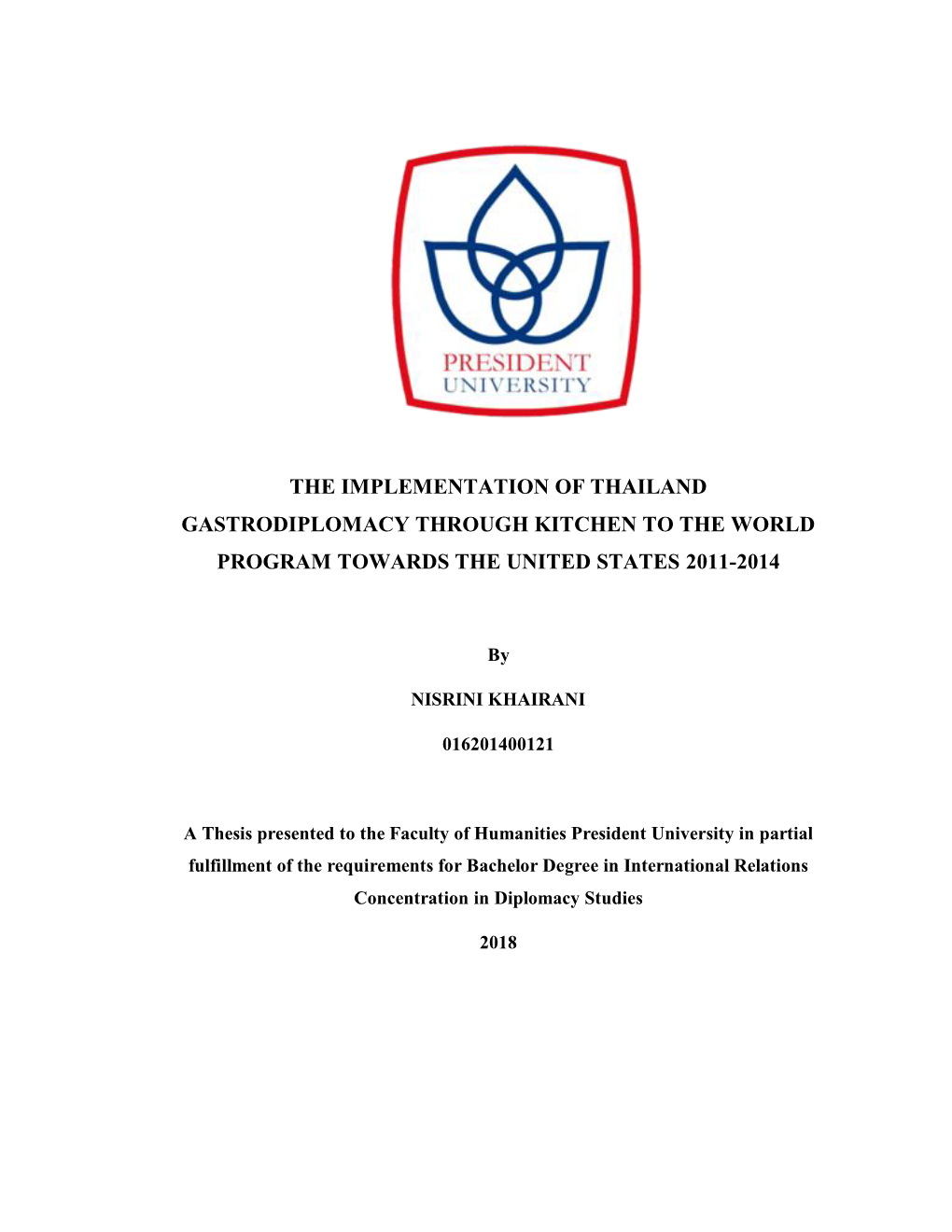 The Implementation of Thailand Gastrodiplomacy Through Kitchen to the World Program Towards the United States 2011-2014