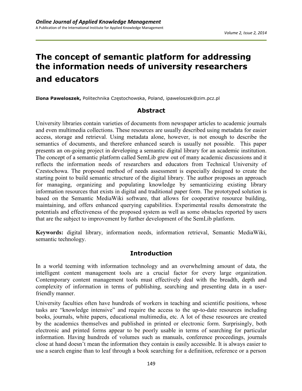 The Concept of Semantic Platform for Addressing the Information Needs of University Researchers and Educators