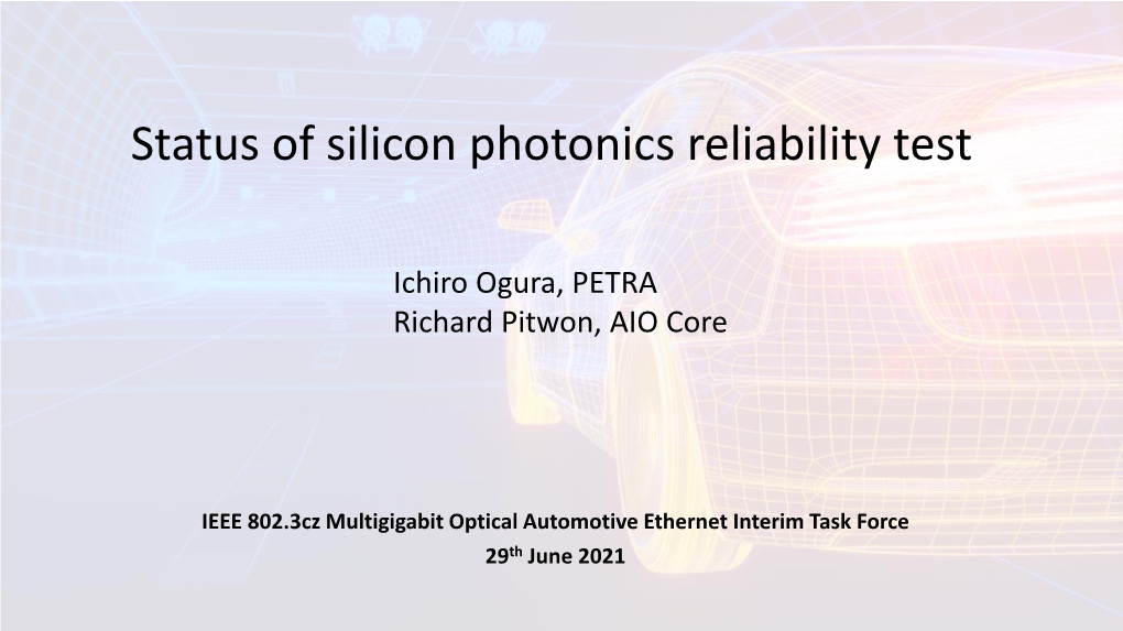 Status of Silicon Photonics Reliability Test