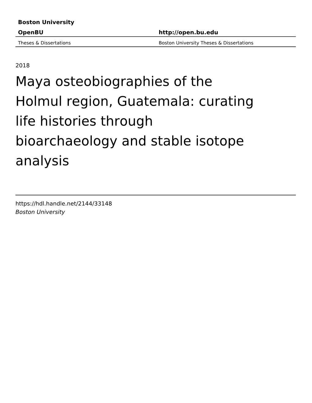 Maya Osteobiographies of the Holmul Region, Guatemala: Curating Life Histories Through Bioarchaeology and Stable Isotope Analysis