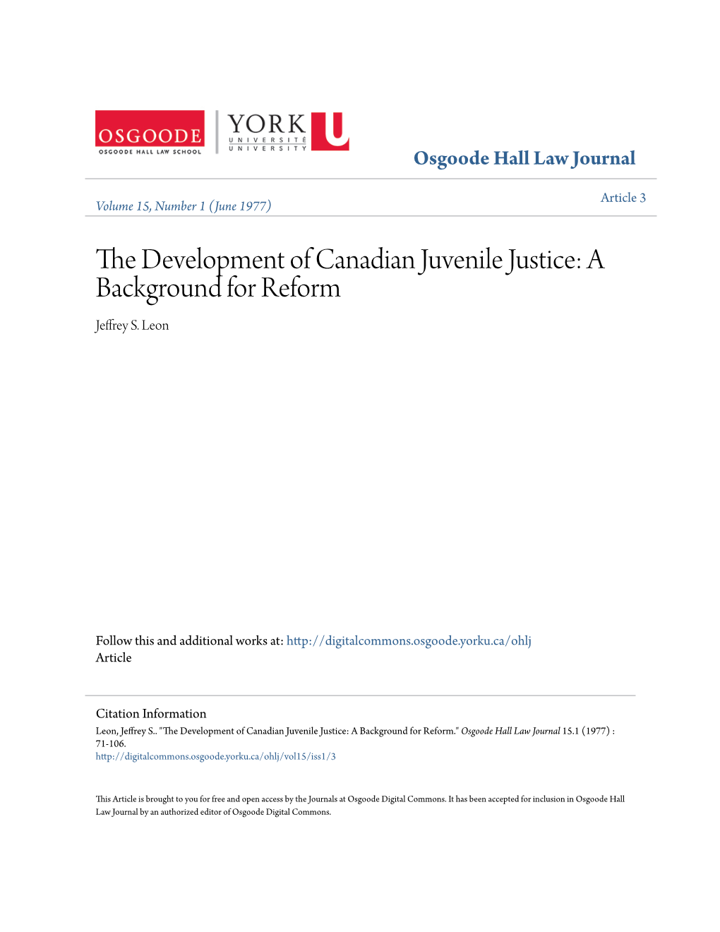 THE DEVELOPMENT of CANADIAN JUVENILE JUSTICE: a BACKGROUND for REFORM by JEFFREY S