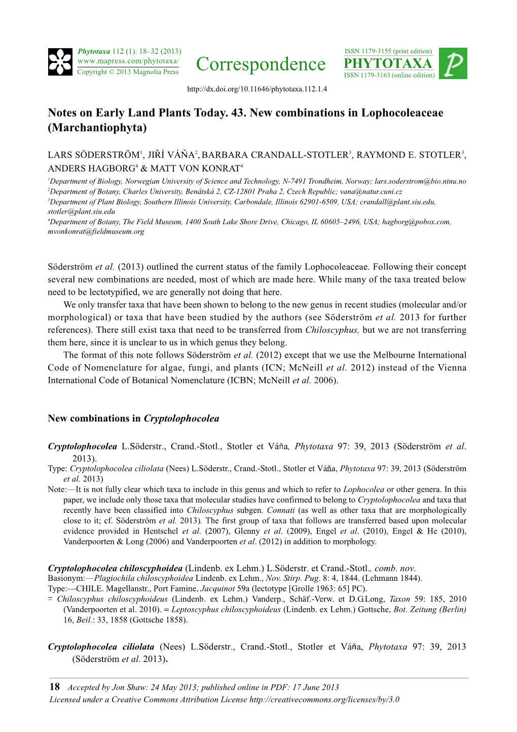 Notes on Early Land Plants Today. 43. New Combinations in Lophocoleaceae (Marchantiophyta)