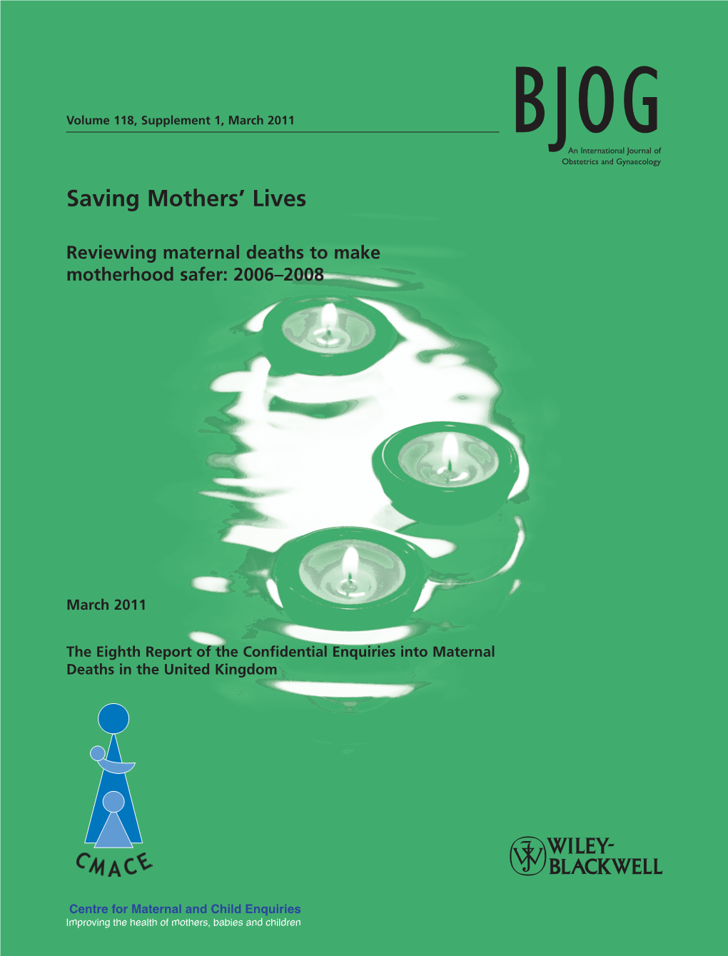 Reviewing Maternal Deaths to Make Motherhood Safer: 2006 – 2008