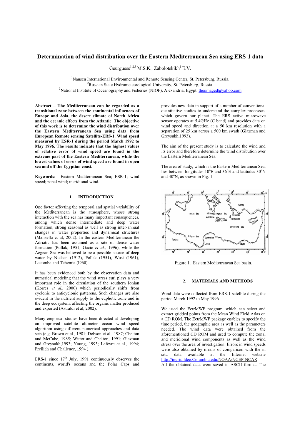 Determination of Wind Distribution Over the Eastern Mediterranean Sea Using ERS-1 Data