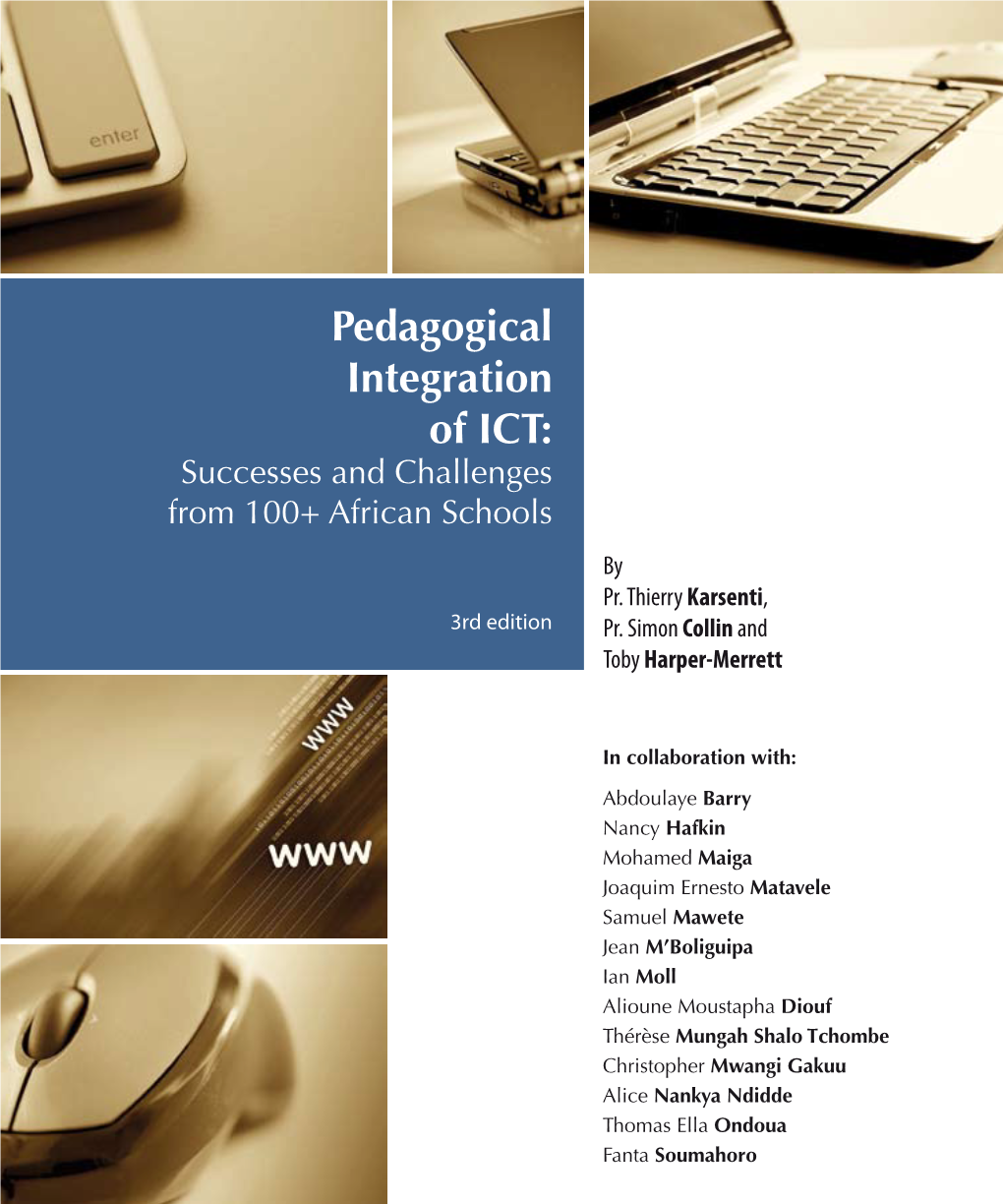 Pedagogical Integration of ICT: Successes and Challenges from 100+ African Schools By