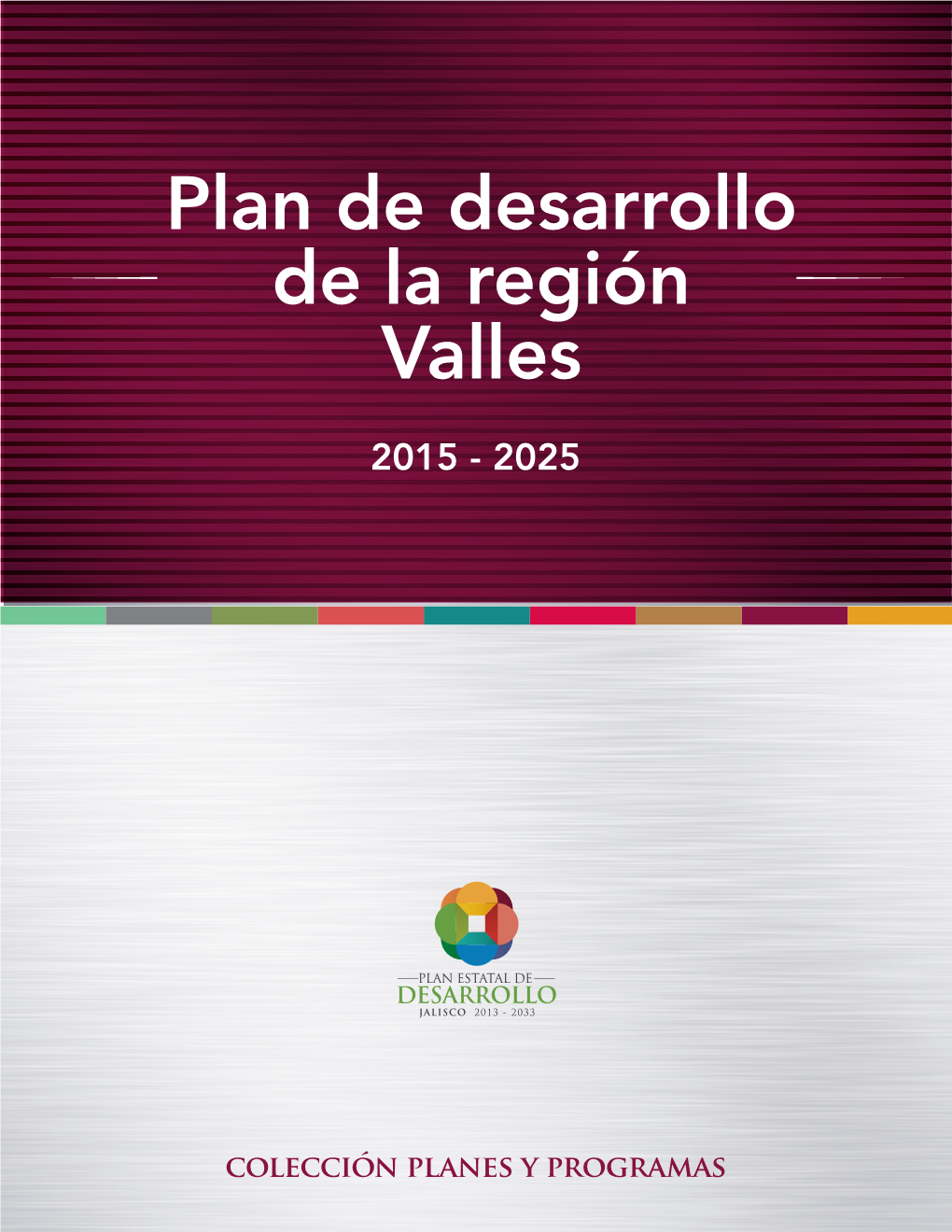 Plan De Desarrollo De La Región Valles