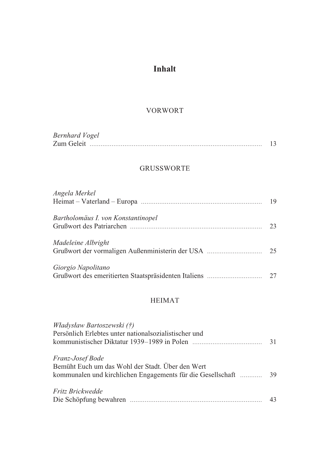 Politik Ist Dienst. Festschrift Für Bernhard Vogel Zum 80. Geburtstag