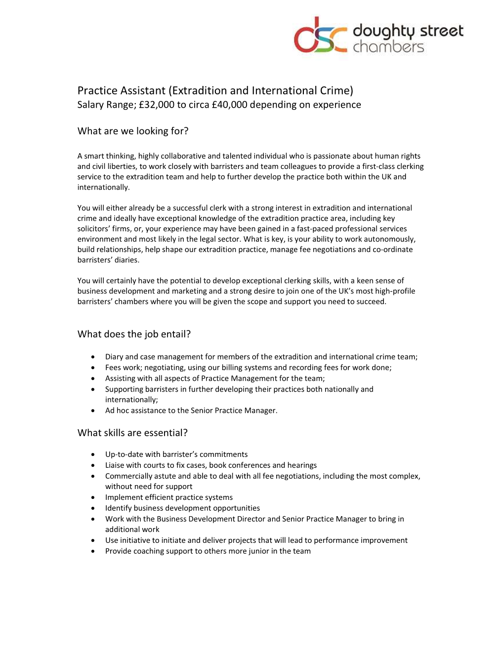 Practice Assistant (Extradition and International Crime) Salary Range; £32,000 to Circa £40,000 Depending on Experience