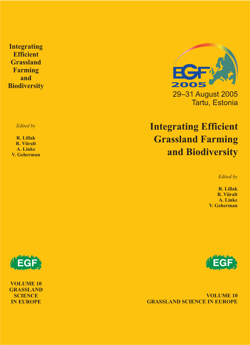 Integrating Efficient Grassland Farming and Biodiversity 29– 31 August 2005 Tartu, Estonia