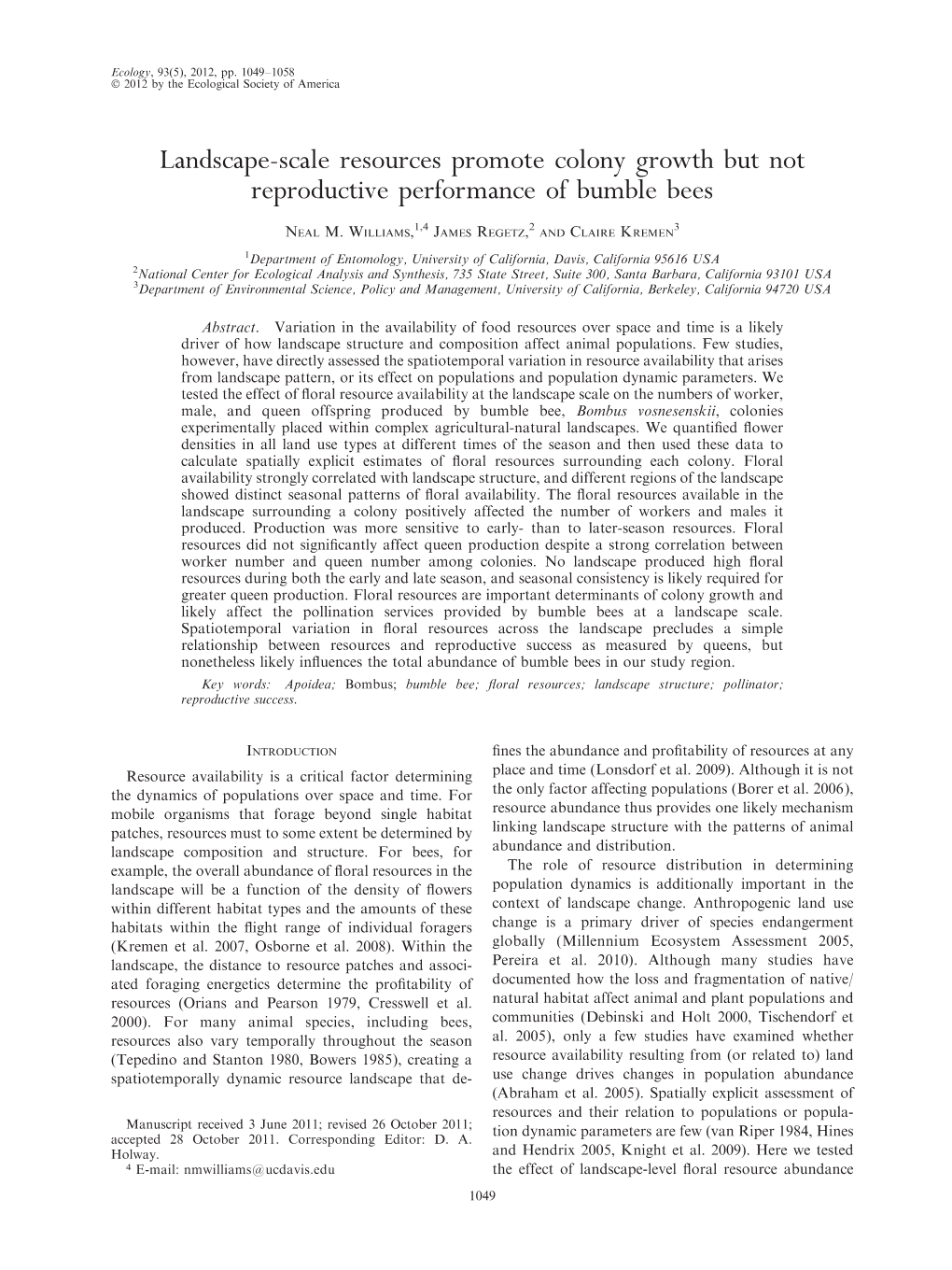 Landscape-Scale Resources Promote Colony Growth but Not Reproductive Performance of Bumble Bees