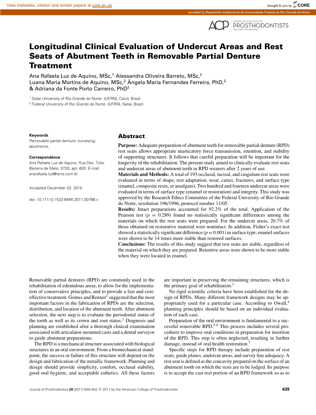 Longitudinal Clinical Evaluation of Undercut Areas and Rest Seats Of