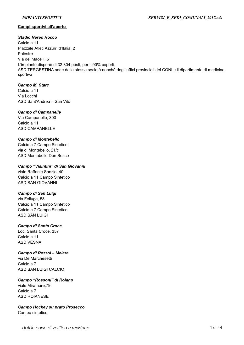 IMPIANTI SPORTIVI SERVIZI E SEDI COMUNALI 2017.Ods Dati in Corso Di Verifica E Revisione 1 Di 44 Campi Sportivi All'aperto