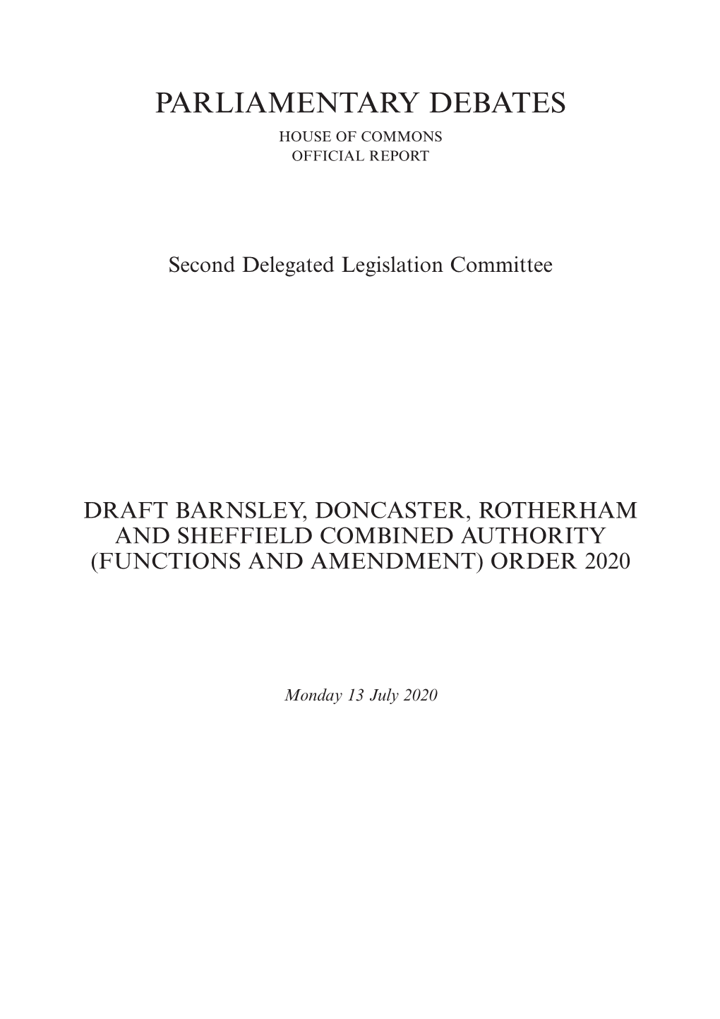 Draft Barnsley, Doncaster, Rotherham and Sheffield Combined Authority (Functions and Amendment) Order 2020