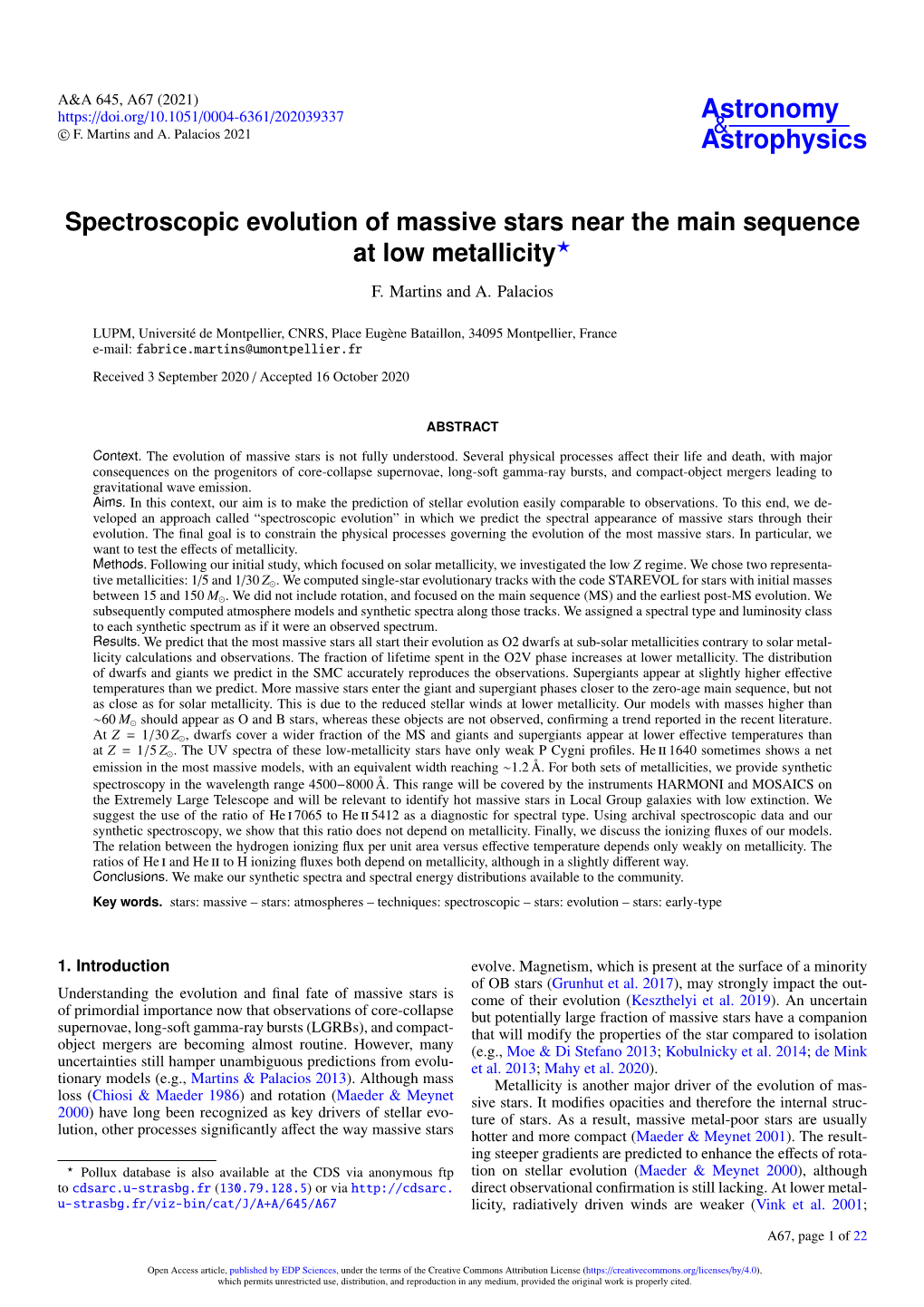 Spectroscopic Evolution of Massive Stars Near the Main Sequence at Low Metallicity? F