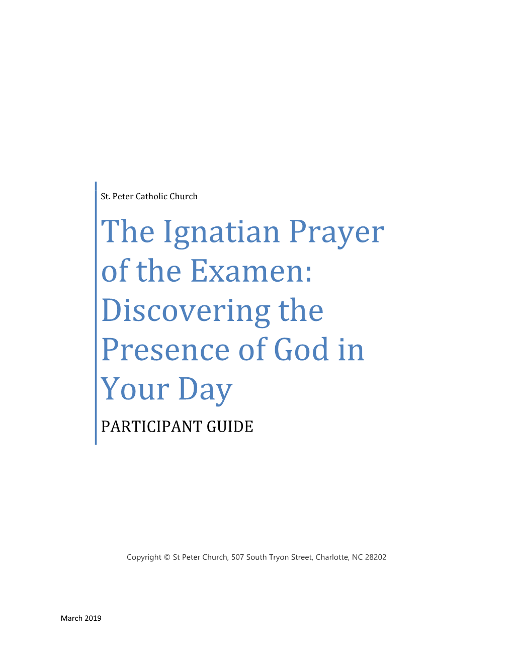 The Ignatian Prayer of the Examen: Discovering the Presence of God in Your Day