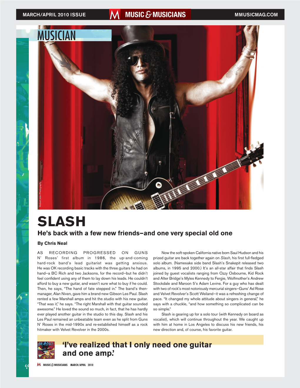 MUSICIAN Robert John Photography SLASH He’S Back with a Few New Friends—And One Very Special Old One by Chris Neal