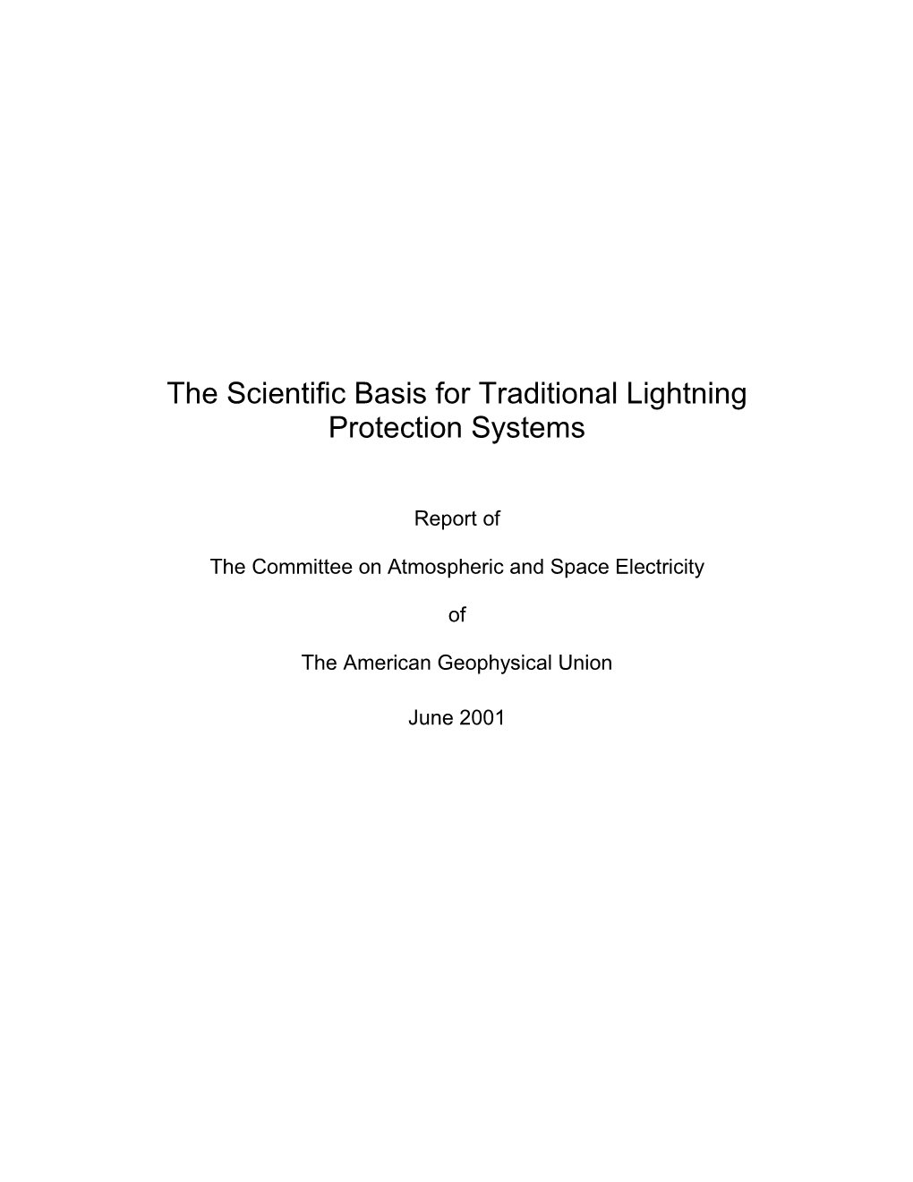 The Scientific Basis for Traditional Lightning Protection Systems