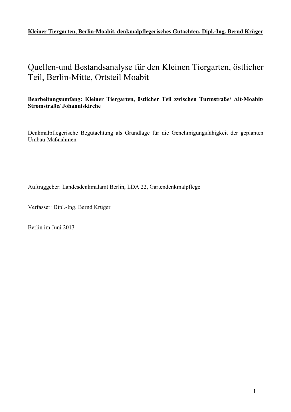 Quellen-Und Bestandsanalyse Für Den Kleinen Tiergarten, Östlicher Teil, Berlin-Mitte, Ortsteil Moabit