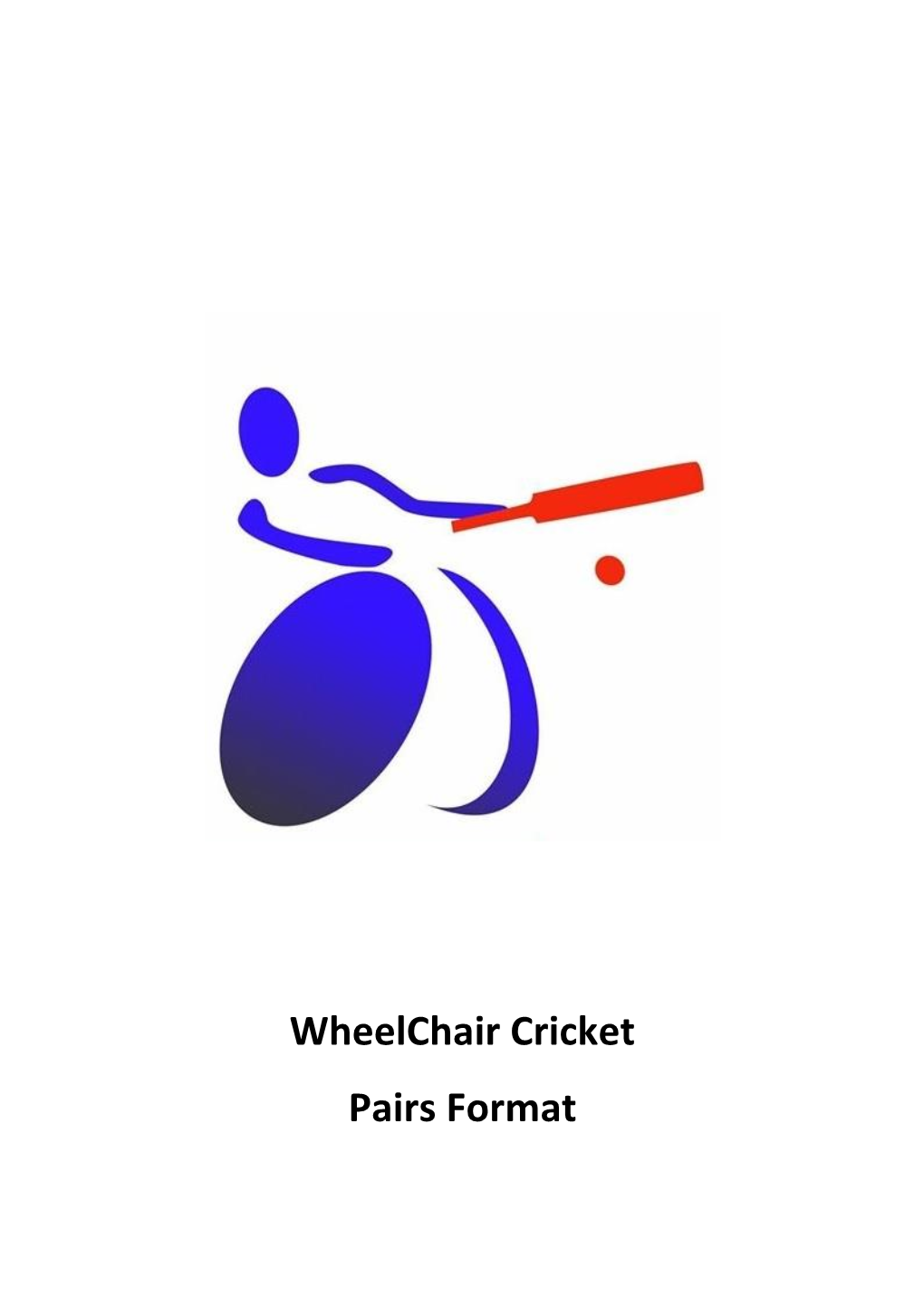 Wheelchair Cricket Pairs Format