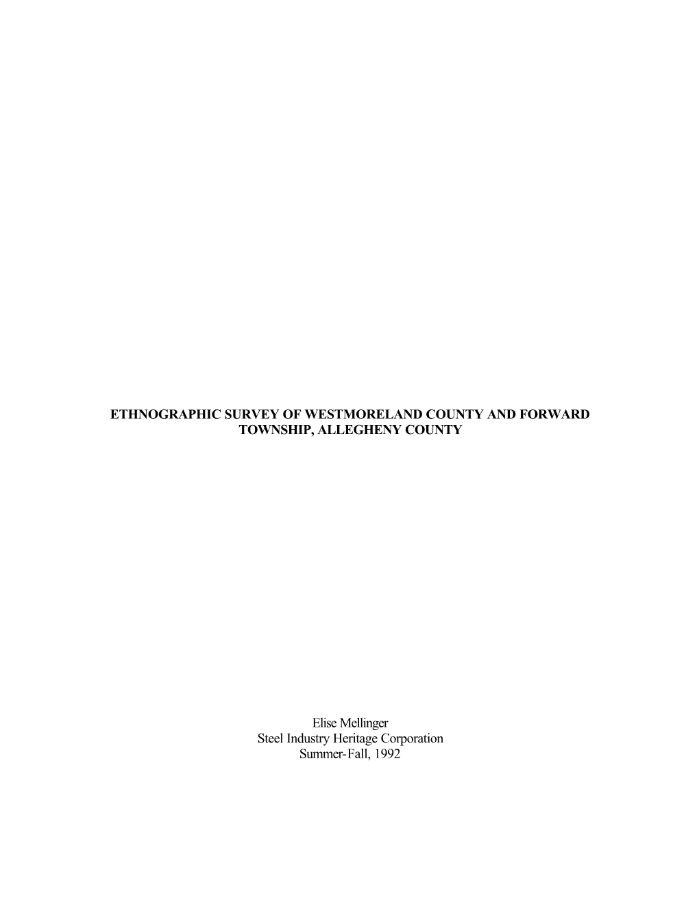 Ethnographic Survey of Westmoreland County and Forward Township, Allegheny County