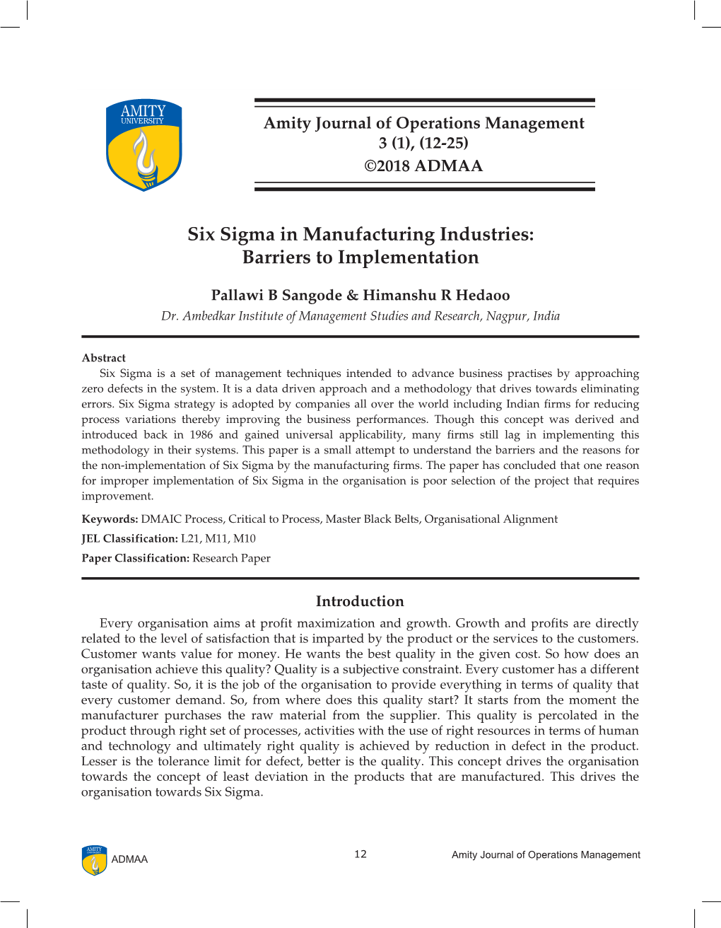 Six Sigma in Manufacturing Industries: Barriers to Implementation
