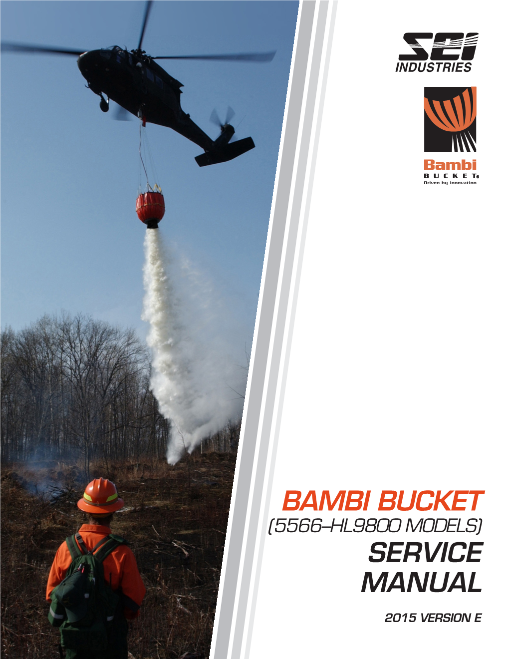 BAMBI BUCKET SERVICE MANUAL - Version E (Models 5566-HL9800 Only)