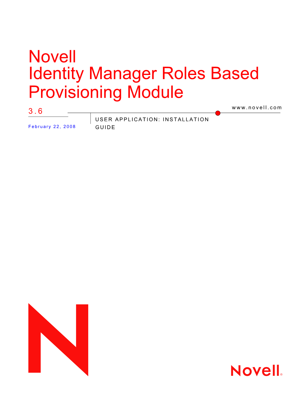 Identity Manager Roles Based Provisioning Module 3.6 User Application: Installation Guide Novdocx(En)6 April 2007