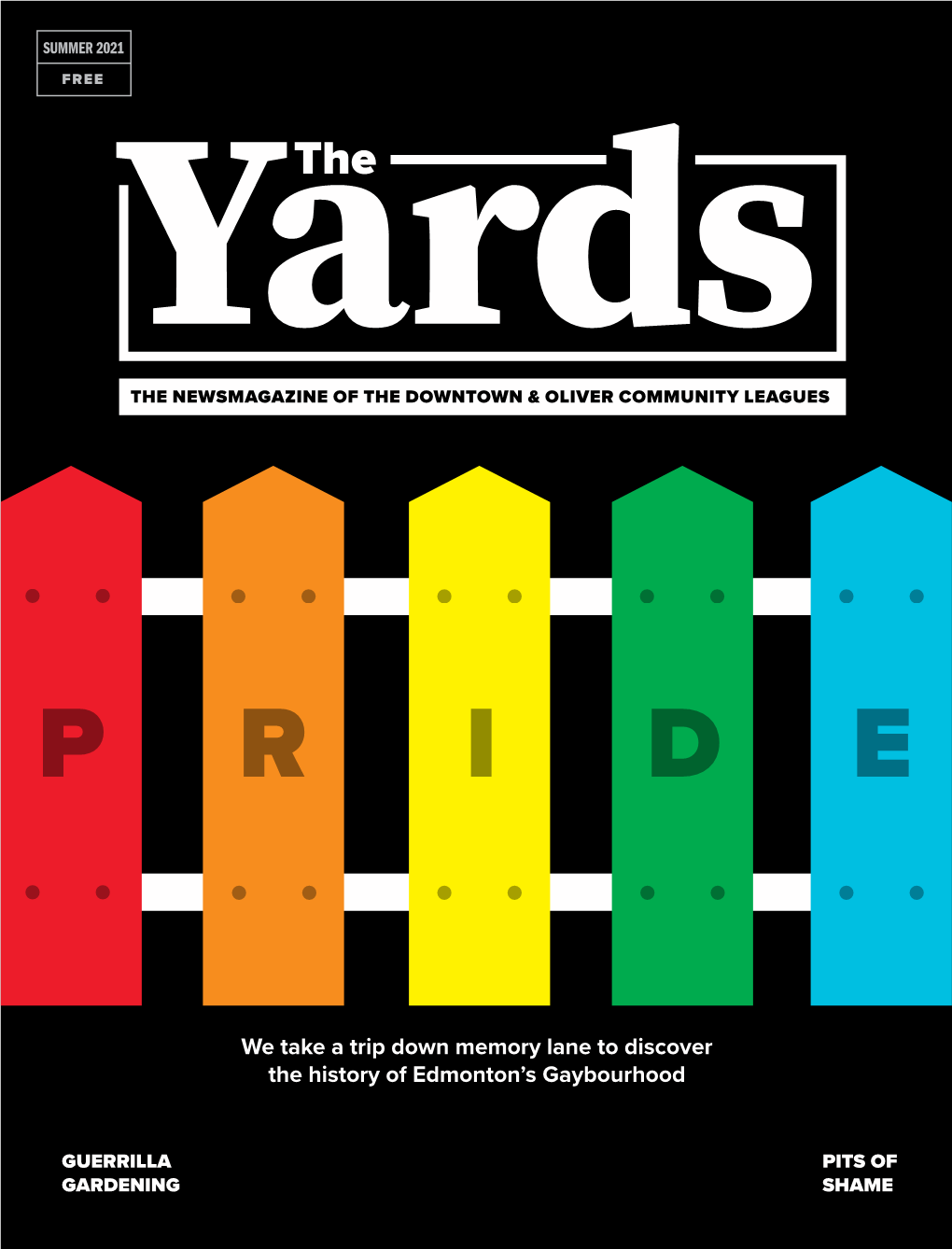 The Yards: Summer 2021