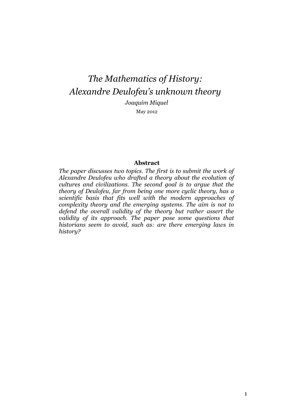 Mathematics of History: Alexandre Deulofeu’S Unknown Theory Joaquim Miquel May 2012