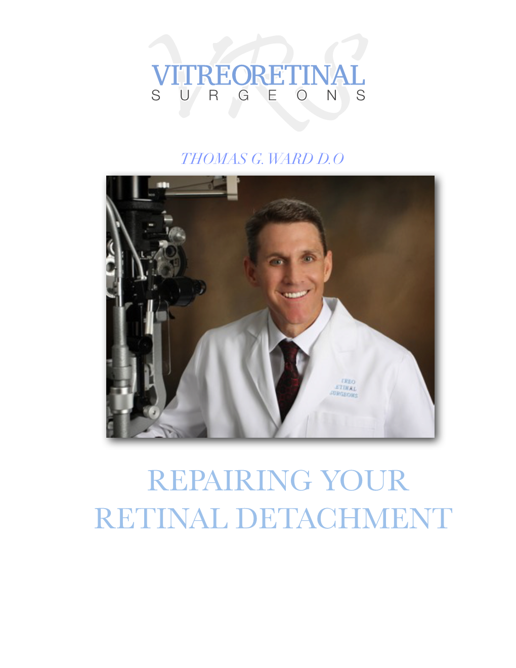 RETINAL DETACHMENT How the Eye Works