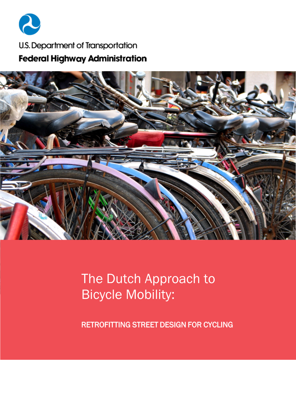 The Dutch Approach to Bicycle Mobility