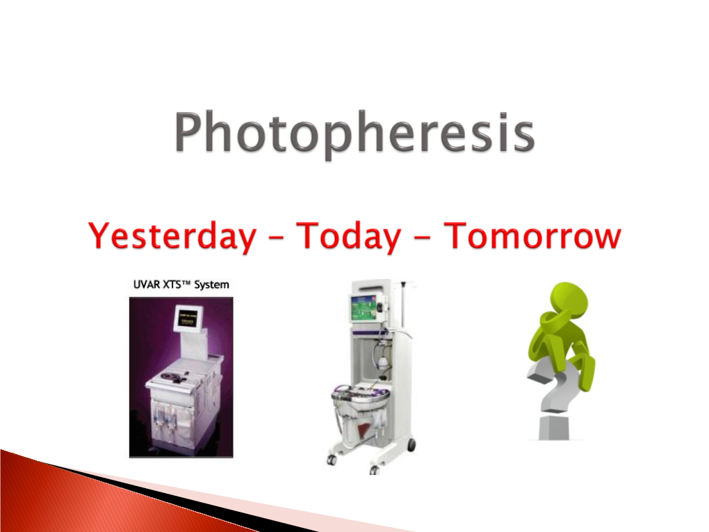 Photopheresis Yesterday – Today