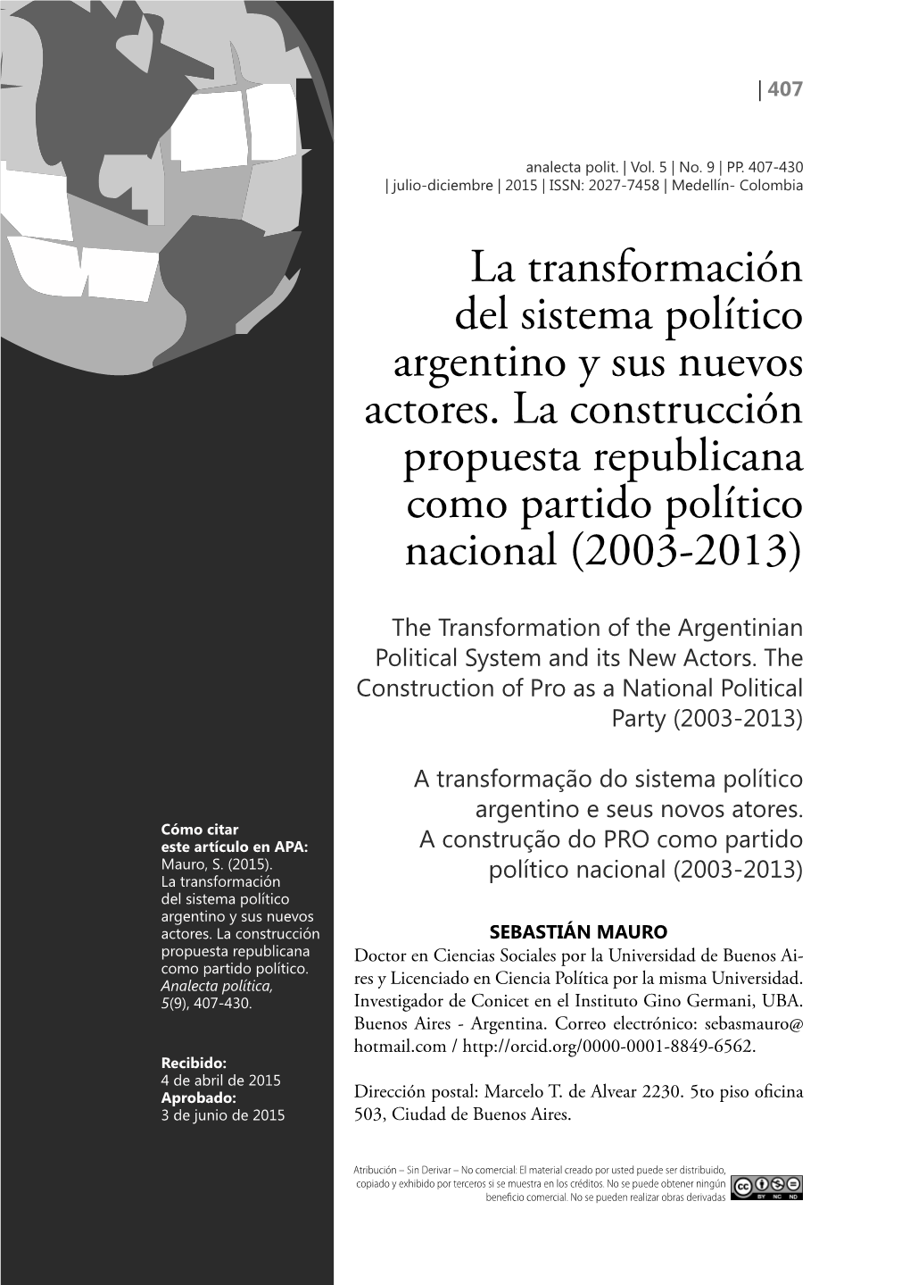 La Transformación Del Sistema Político Argentino Y Sus Nuevos Actores. La Construcción Propuesta Republicana Como Partido Político Nacional (2003-2013)