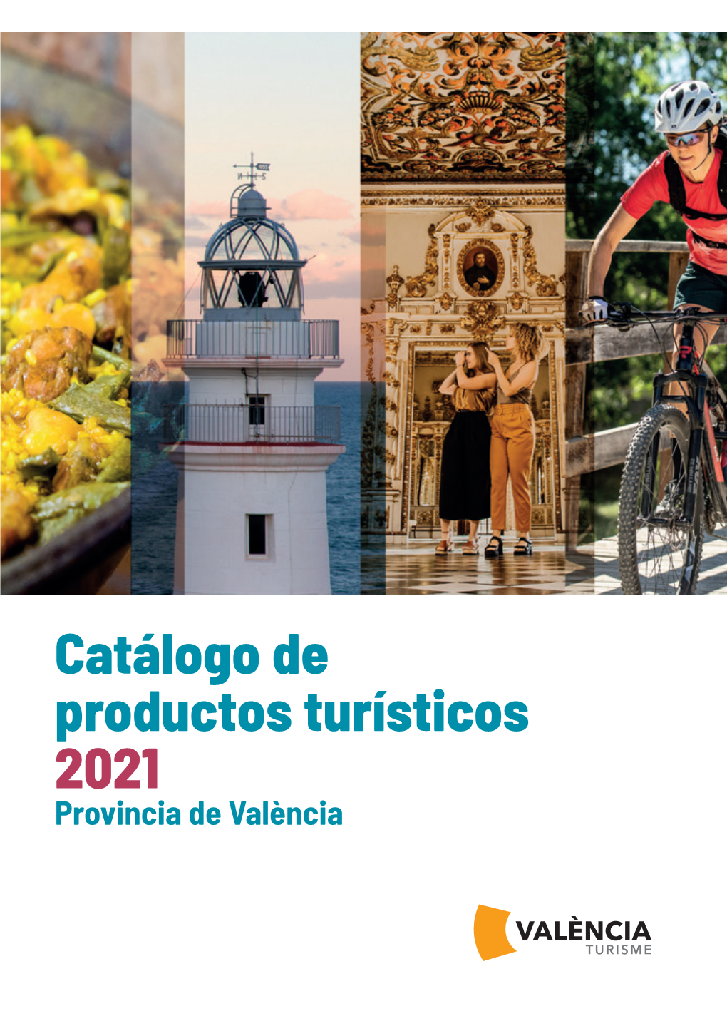 Catálogo De Productos Turísticos 2021 Provincia De València Cultural