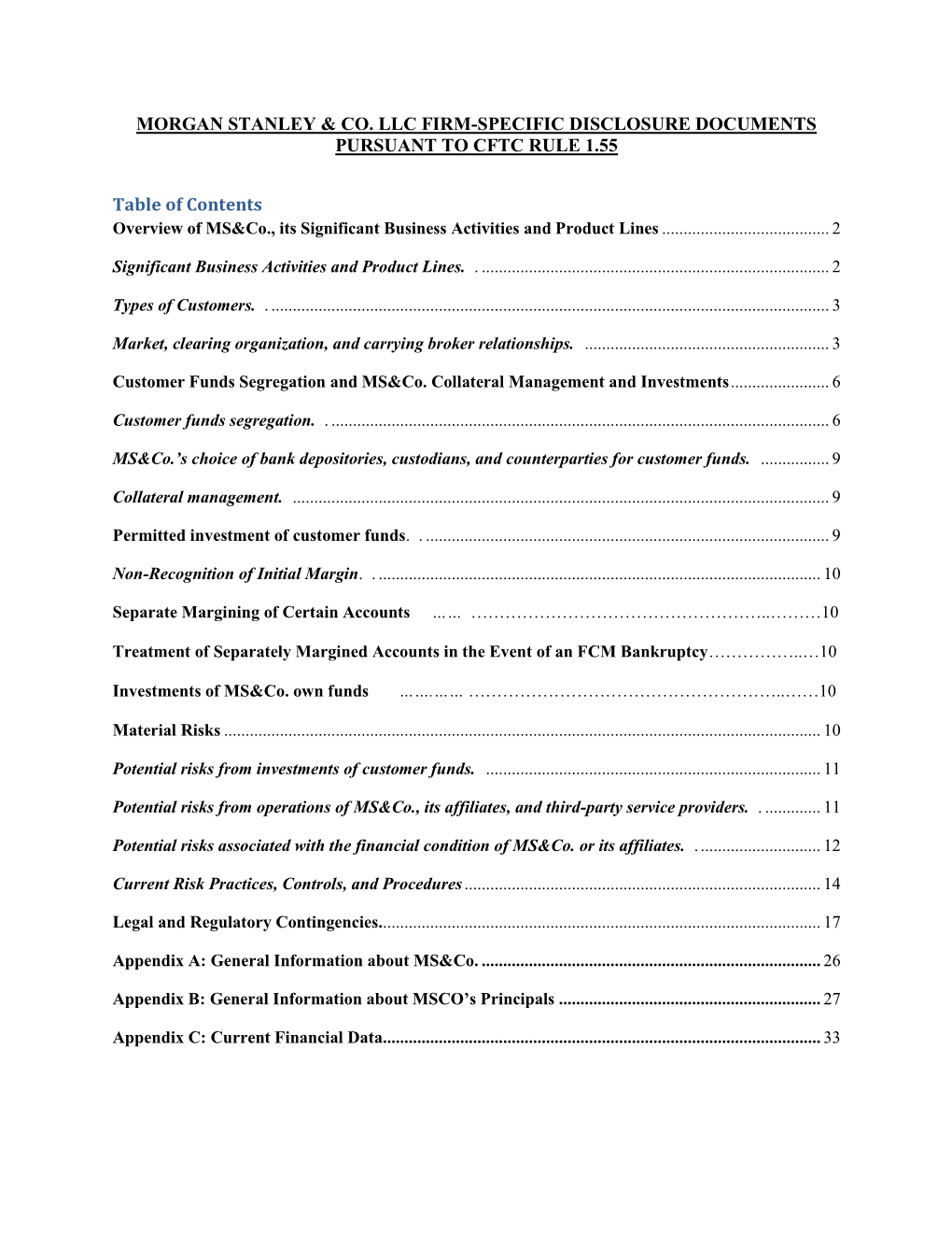 MORGAN STANLEY & CO. LLC FIRM-SPECIFIC DISCLOSURE DOCUMENTS PURSUANT to CFTC RULE 1.55 Table of Contents