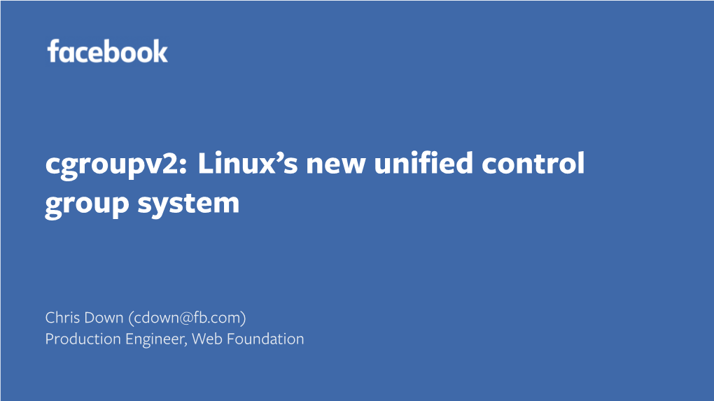 Cgroupv2: Linux's New Unified Control Group System