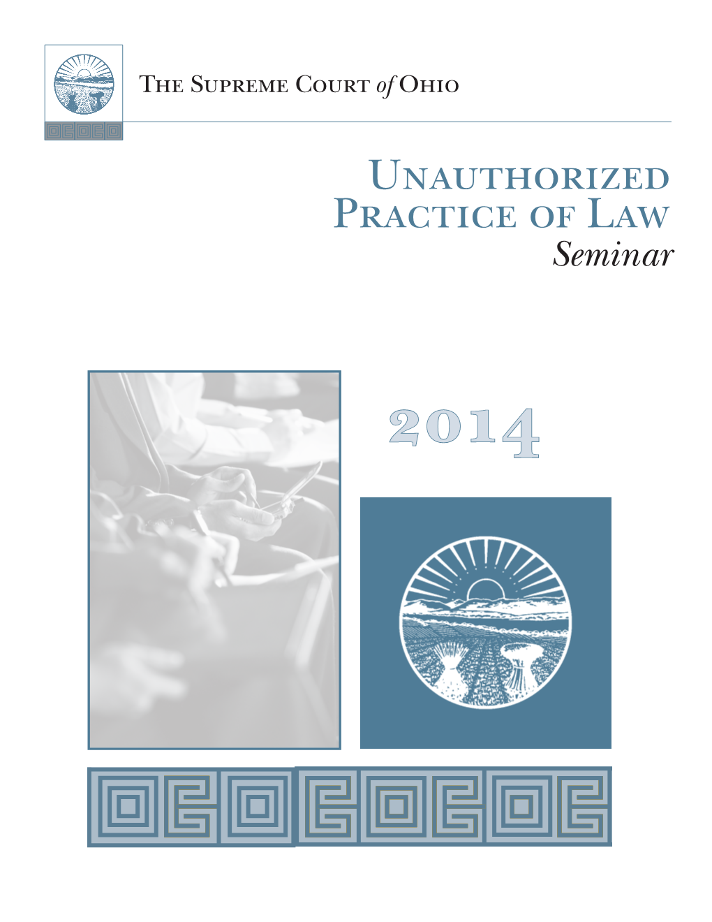 Unauthorized Practice of Law 2014 Seminar Manual