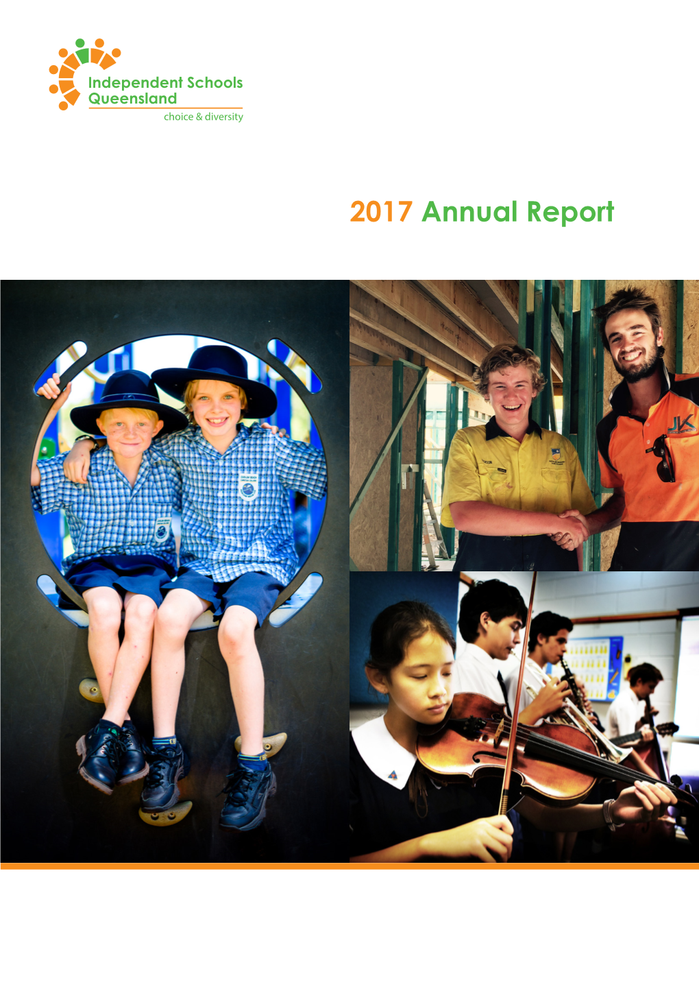 2017 Annual Report Independent Schools Queensland Ltd ABN 88 662 995 577