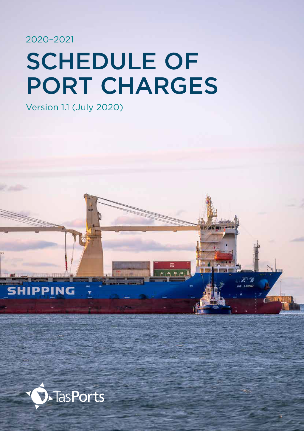 SCHEDULE of PORT CHARGES Version 1.1 (July 2020) GENERAL CONDITIONS