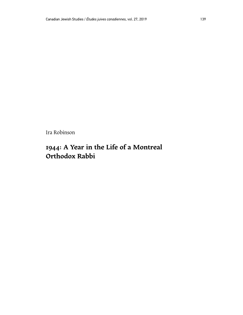 A Year in the Life of a Montreal Orthodox Rabbi 140 Ira Robinson / 1944: a Year in the Life of a Montreal Orthodox Rabbi