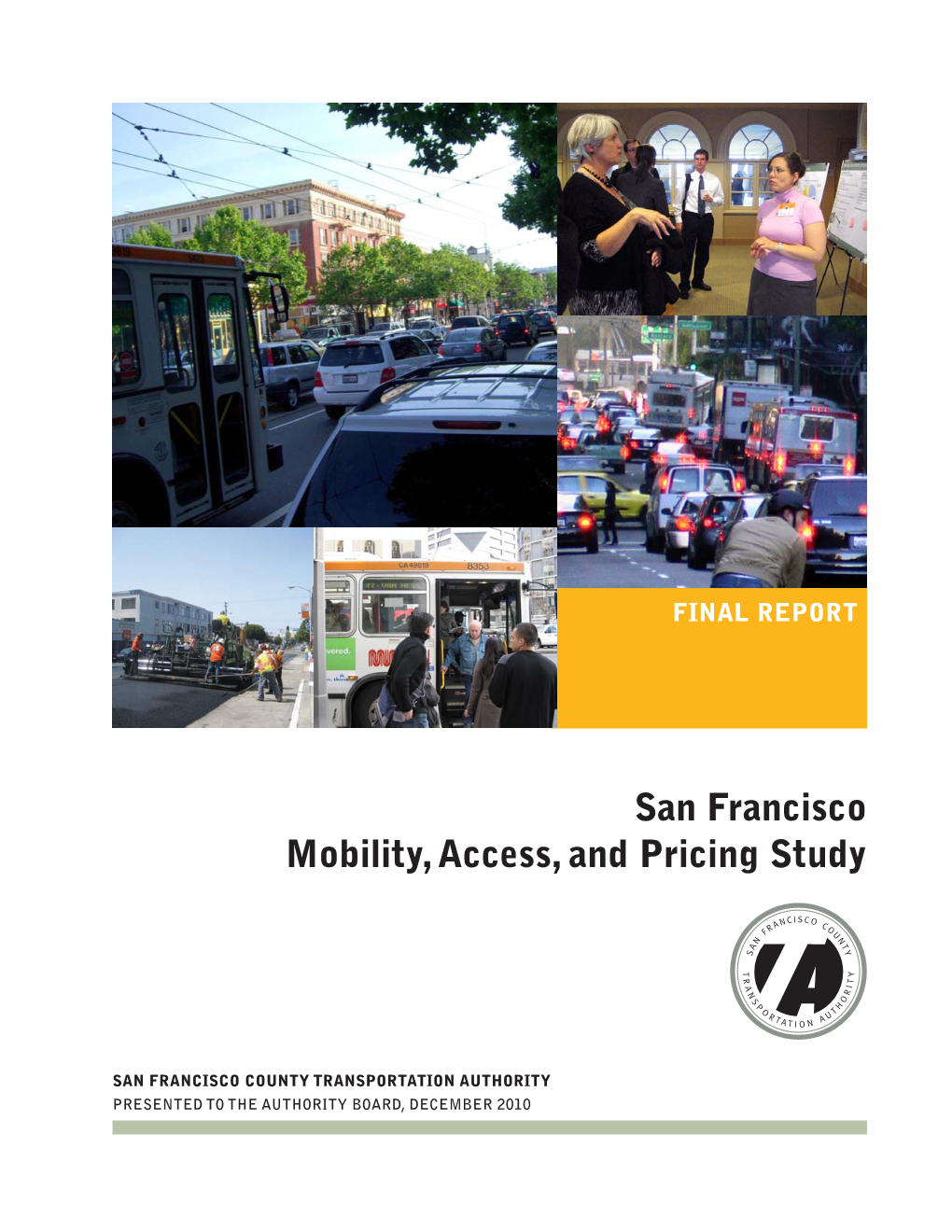 San Francisco Mobility, Access, and Pricing Study