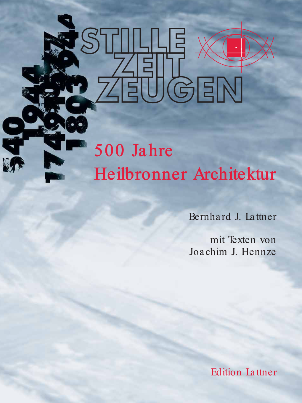 500 Jahre Heilbronner Architektur Bernhard J