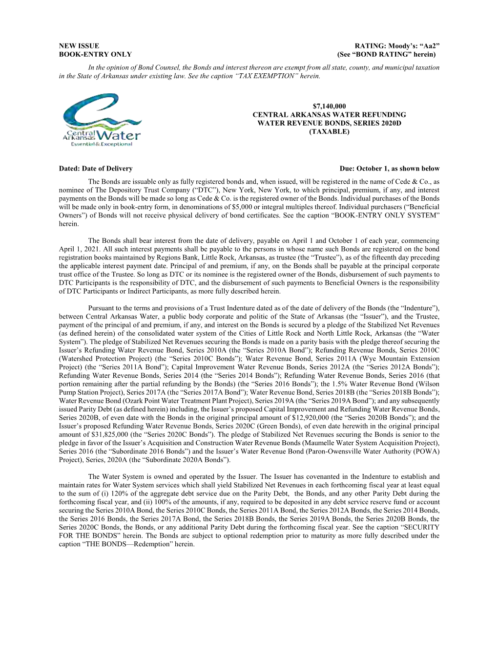 In the Opinion of Bond Counsel, the Bonds and Interest Thereon Are Exempt from All State, County, and Municipal Taxation in the State of Arkansas Under Existing Law