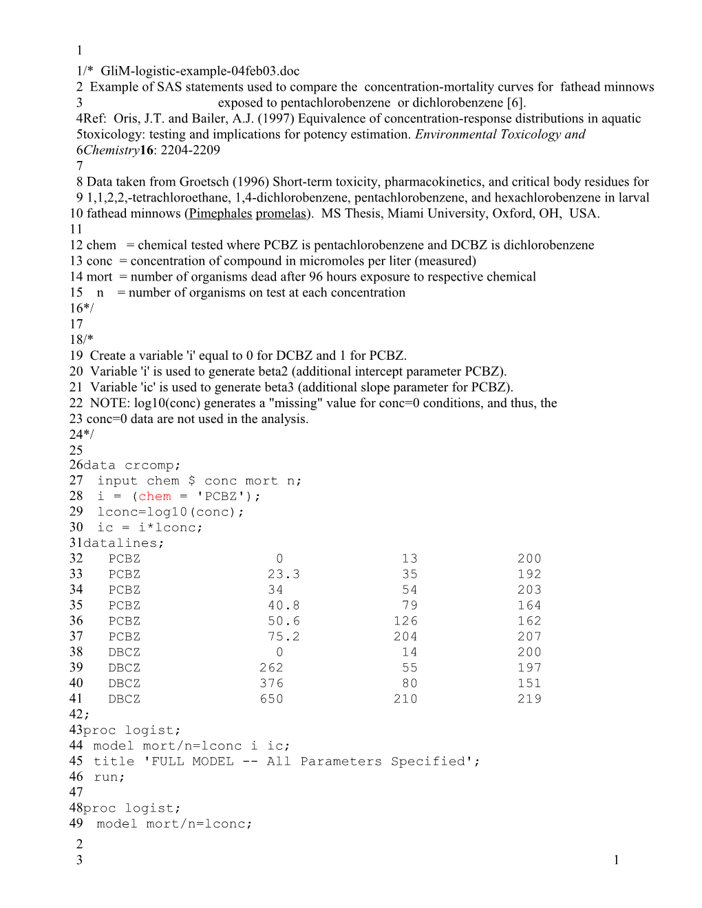 * Glim-Logistic-Example-04Feb03