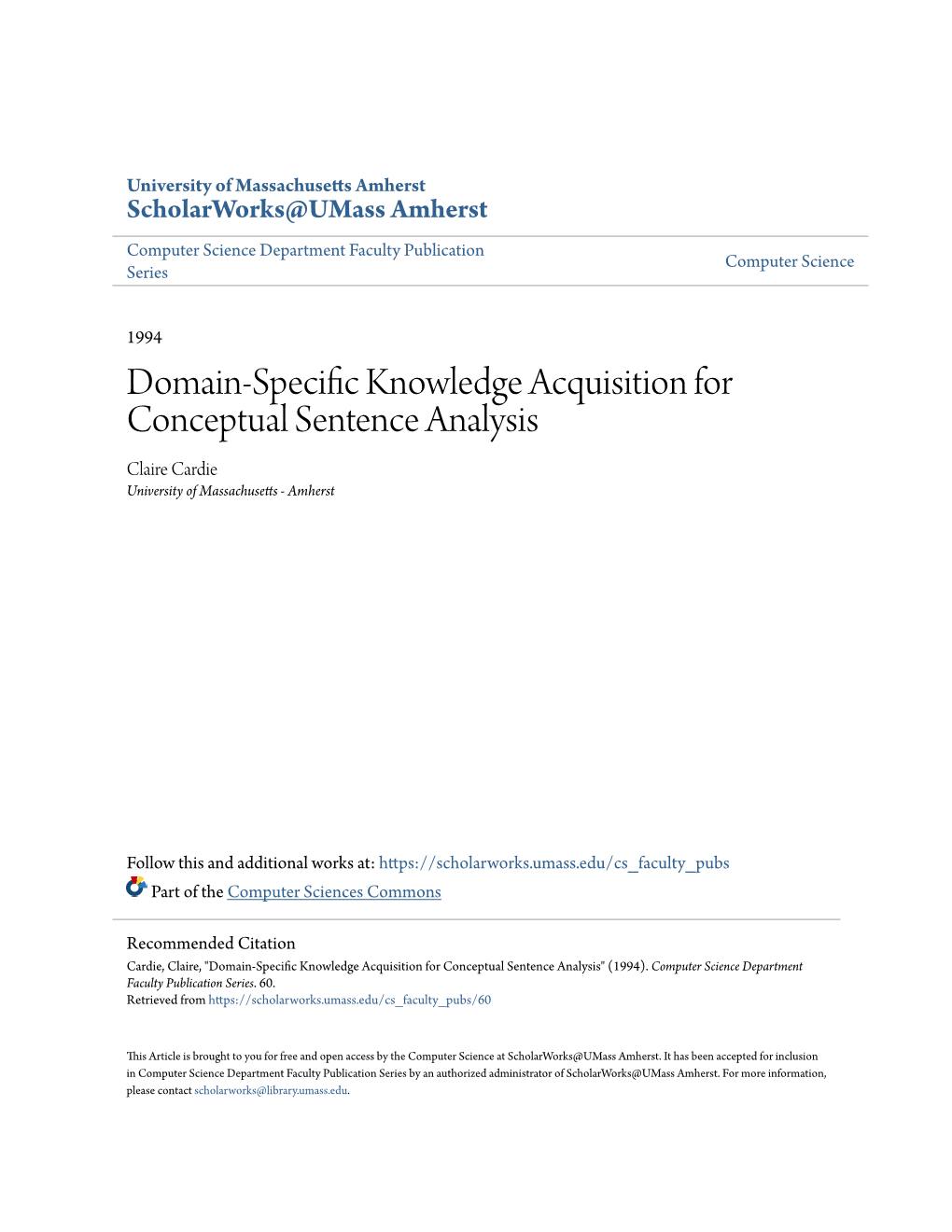 Domain-Specific Knowledge Acquisition for Conceptual Sentence Analysis Claire Cardie University of Massachusetts - Amherst