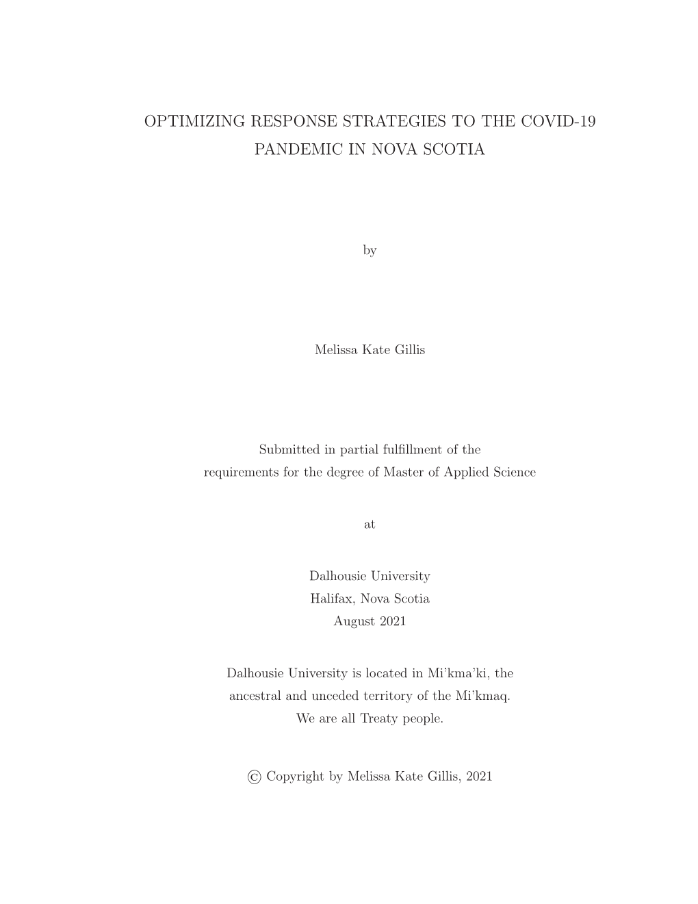 Optimizing Response Strategies to the Covid-19 Pandemic in Nova Scotia